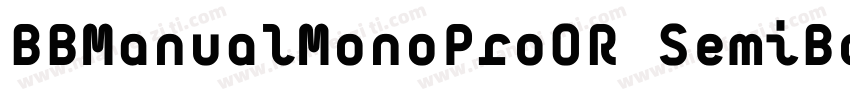 BBManualMonoProOR SemiBold字体转换